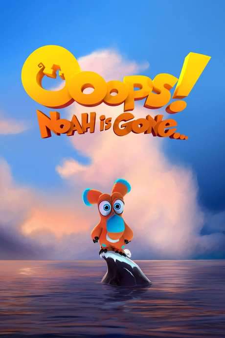 Ooops! Noah Is Gone…